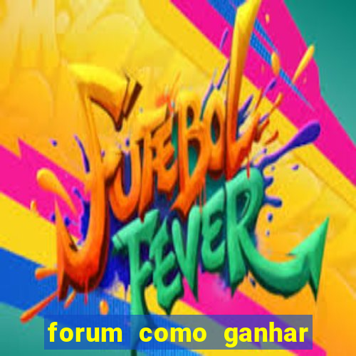 forum como ganhar na loteria